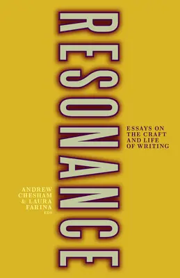 Resonanz: Essays über die Kunst und das Leben des Schreibens - Resonance: Essays on the Craft and Life of Writing