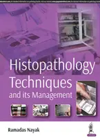 Histopathologische Techniken und ihr Management - Histopathology Techniques and its Management