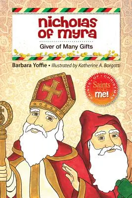 Nikolaus von Myra: Spender vieler Gaben - Nicholas of Myra: Giver of Many Gifts