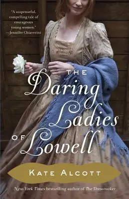 Die verwegenen Damen von Lowell - The Daring Ladies of Lowell