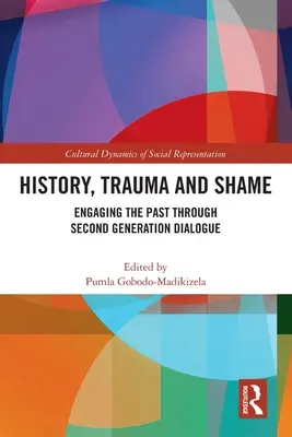 Geschichte, Trauma und Scham: Auseinandersetzung mit der Vergangenheit durch den Dialog mit der zweiten Generation - History, Trauma and Shame: Engaging the Past through Second Generation Dialogue