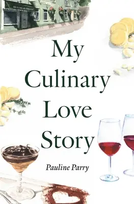 Meine kulinarische Liebesgeschichte: Wie Essen und Liebe zu einem neuen Leben führten - My Culinary Love Story: How Food and Love Led to a New Life