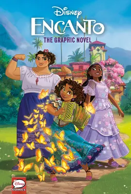 Disney Encanto: Die Graphic Novel (Disney Encanto) - Disney Encanto: The Graphic Novel (Disney Encanto)