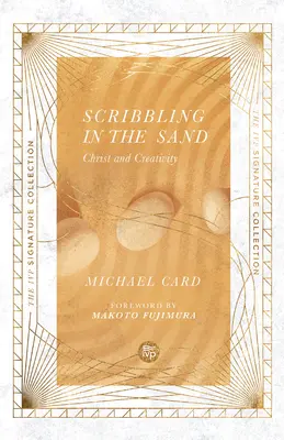 Kritzeln im Sand: Christus und die Kreativität - Scribbling in the Sand: Christ and Creativity