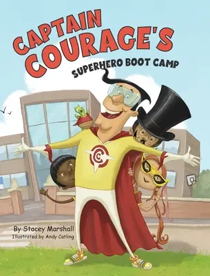 Kapitän Courage's Superhelden-Bootcamp - Captain Courage's Superhero Boot Camp