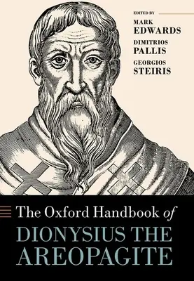 Das Oxford-Handbuch von Dionysius dem Areopagiten - The Oxford Handbook of Dionysius the Areopagite