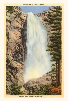 Das Vintage Journal Bridal Veil Falls, Yosemite, Kalifornien - The Vintage Journal Bridal Veil Falls, Yosemite, California
