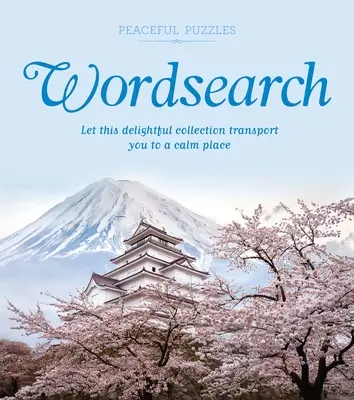 Friedliche Puzzles Wortsuche: Lassen Sie sich von dieser entzückenden Sammlung an einen ruhigen Ort entführen - Peaceful Puzzles Wordsearch: Let This Delightful Collection Transport You to a Calm Place