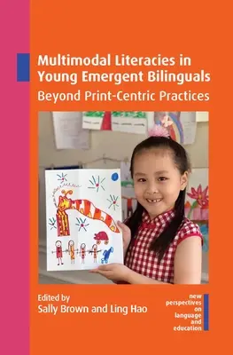 Multimodale Lese- und Schreibfähigkeiten bei jungen aufstrebenden Zweisprachlern: Jenseits von Print-zentrierten Praktiken - Multimodal Literacies in Young Emergent Bilinguals: Beyond Print-Centric Practices