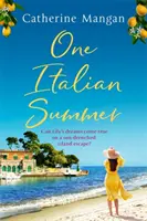 Ein italienischer Sommer - eine unwiderstehliche Liebesgeschichte, die in Italien spielt - die perfekte Sommerlektüre - One Italian Summer - an irresistible, escapist love story set in Italy - the perfect summer read