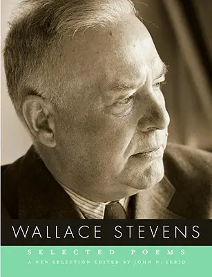 Ausgewählte Gedichte von Wallace Stevens - Selected Poems of Wallace Stevens