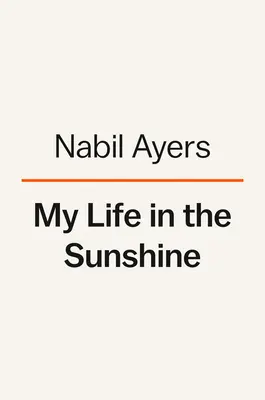 Mein Leben im Sonnenschein: Auf der Suche nach meinem Vater und der Entdeckung meiner Familie - My Life in the Sunshine: Searching for My Father and Discovering My Family