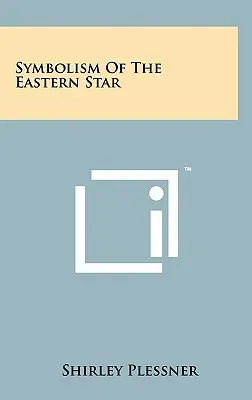 Die Symbolik des Oststerns - Symbolism Of The Eastern Star