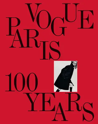 Vogue Paris: 100 Jahre - Vogue Paris: 100 Years