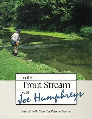 Auf dem Forellenbach mit Joe Humphreys - On the Trout Stream with Joe Humphreys