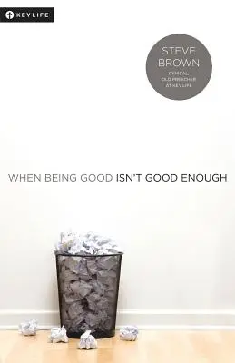 Wenn gut sein nicht gut genug ist - When Being Good Isn't Good Enough