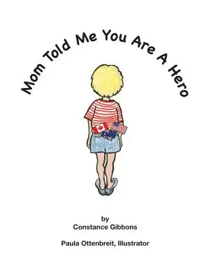 Mama hat mir gesagt, dass du ein Held bist - Mom Told Me You Are A Hero