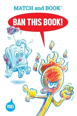 Verbietet dieses Buch! Spiel und Buch in den Hauptrollen - Ban This Book!: Starring Match and Book