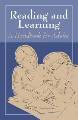 Lesen und Lernen: Ein Handbuch für Erwachsene - Reading and Learning: A Handbook for Adults