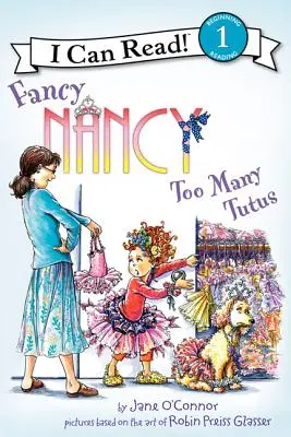 Fancy Nancy: Zu viele Tutus - Fancy Nancy: Too Many Tutus