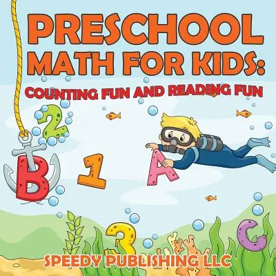 Vorschul-Mathe für Kinder: Zähl- und Lesespaß - Preschool Math For Kids: Counting Fun and Reading Fun
