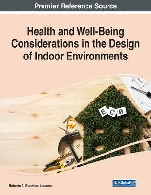 Überlegungen zur Gesundheit und zum Wohlbefinden bei der Gestaltung von Innenräumen - Health and Well-Being Considerations in the Design of Indoor Environments