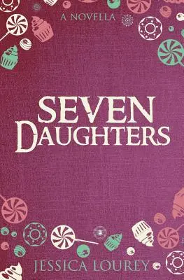 Sieben Töchter: Eine Novelle aus dem Katalanischen Buch der Geheimnisse - Seven Daughters: A Catalain Book of Secrets Novella