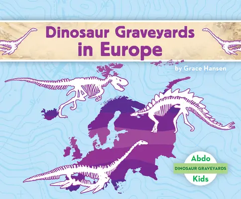 Dinosaurier-Friedhöfe in Europa - Dinosaur Graveyards in Europe