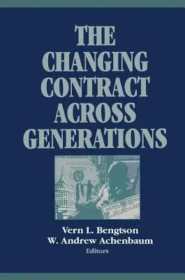 Der sich verändernde Vertrag über die Generationen hinweg - The Changing Contract Across Generations