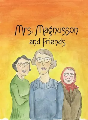 Frau Magnusson & Freunde - Mrs. Magnusson & Friends