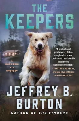 Die Bewahrer: Ein Mace-Reid-K-9-Rätsel - The Keepers: A Mace Reid K-9 Mystery