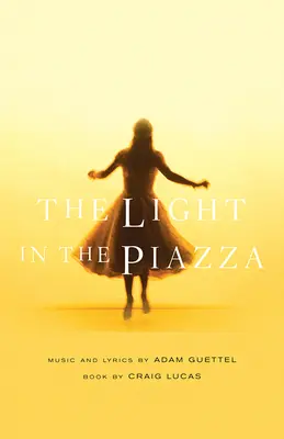 Das Licht auf der Piazza - The Light in the Piazza