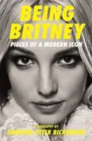 Britney sein - Teile einer modernen Ikone - Being Britney - Pieces of a Modern Icon