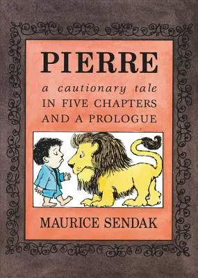 Pierre Board Book: Eine mahnende Geschichte in fünf Kapiteln und einem Prolog - Pierre Board Book: A Cautionary Tale in Five Chapters and a Prologue