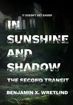 Sonnenschein und Schatten: Exodus, oder der zweite Transit - Sunshine and Shadow: Exodus, or The Second Transit