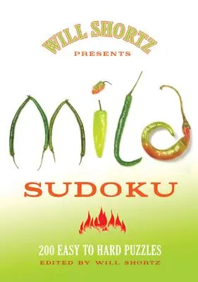 Will Shortz präsentiert Mildes Sudoku: 200 leichte bis schwere Rätsel - Will Shortz Presents Mild Sudoku: 200 Easy to Hard Puzzles