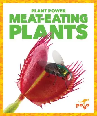 Fleischfressende Pflanzen - Meat-Eating Plants