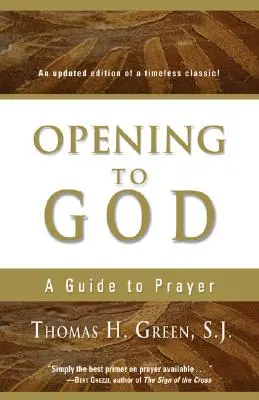 Sich Gott öffnen: Ein Leitfaden für das Gebet - Opening to God: A Guide to Prayer