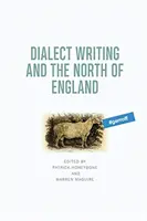 Dialektschrift und der Norden Englands - Dialect Writing and the North of England
