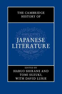 Die Cambridge Geschichte der japanischen Literatur - The Cambridge History of Japanese Literature