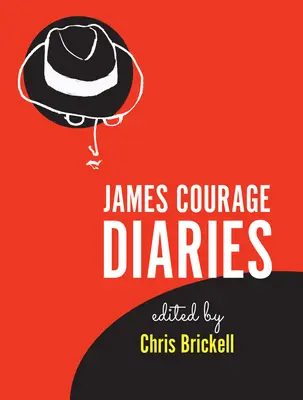 James Courage Tagebücher - James Courage Diaries