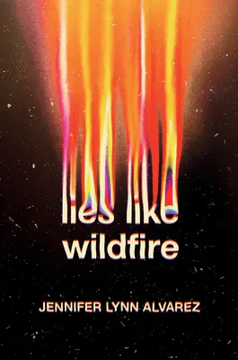 Lügen wie ein Lauffeuer - Lies Like Wildfire