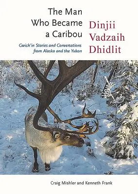 Der Mann, der ein Karibu wurde - The Man Who Became a Caribou