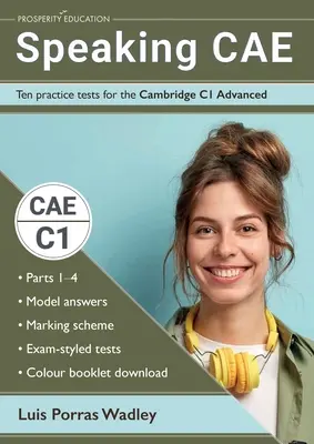 Speaking CAE: Zehn Übungstests für das Cambridge C1 Advanced - Speaking CAE: Ten practice tests for the Cambridge C1 Advanced