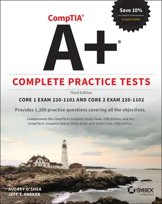 Comptia A+ Vollständige Übungstests: Kern 1 Prüfung 220-1101 und Kern 2 Prüfung 220-1102 - Comptia A+ Complete Practice Tests: Core 1 Exam 220-1101 and Core 2 Exam 220-1102