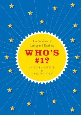 Wer ist die Nummer 1? Die Wissenschaft von Bewertung und Ranking - Who's #1?: The Science of Rating and Ranking