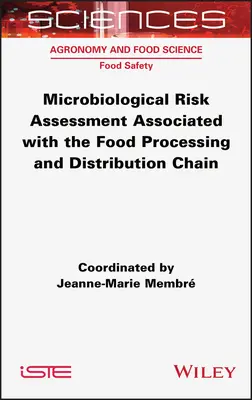 Mikrobiologische Risikobewertung im Zusammenhang mit der Lebensmittelverarbeitungs- und -vertriebskette - Microbiological Risk Assessment Associated with the Food Processing and Distribution Chain