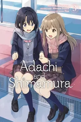 Adachi und Shimamura, Bd. 3 (Manga) - Adachi and Shimamura, Vol. 3 (Manga)