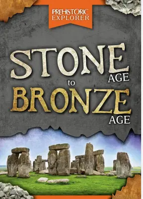 Steinzeit bis Bronzezeit - Stone Age to Bronze Age