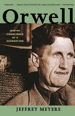 Orwell: Das winterliche Gewissen einer Generation - Orwell: Wintry Conscience of a Generation